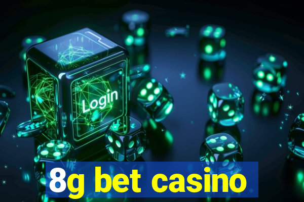 8g bet casino